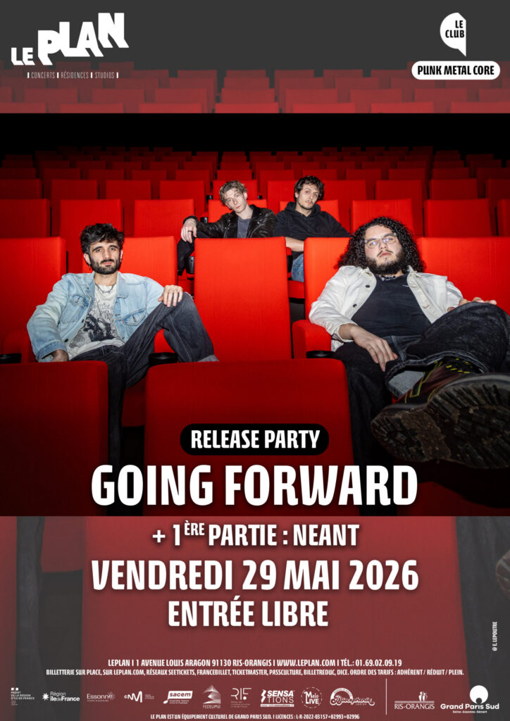 GOING FORWARD + 1ère partie : NEANT (release party)