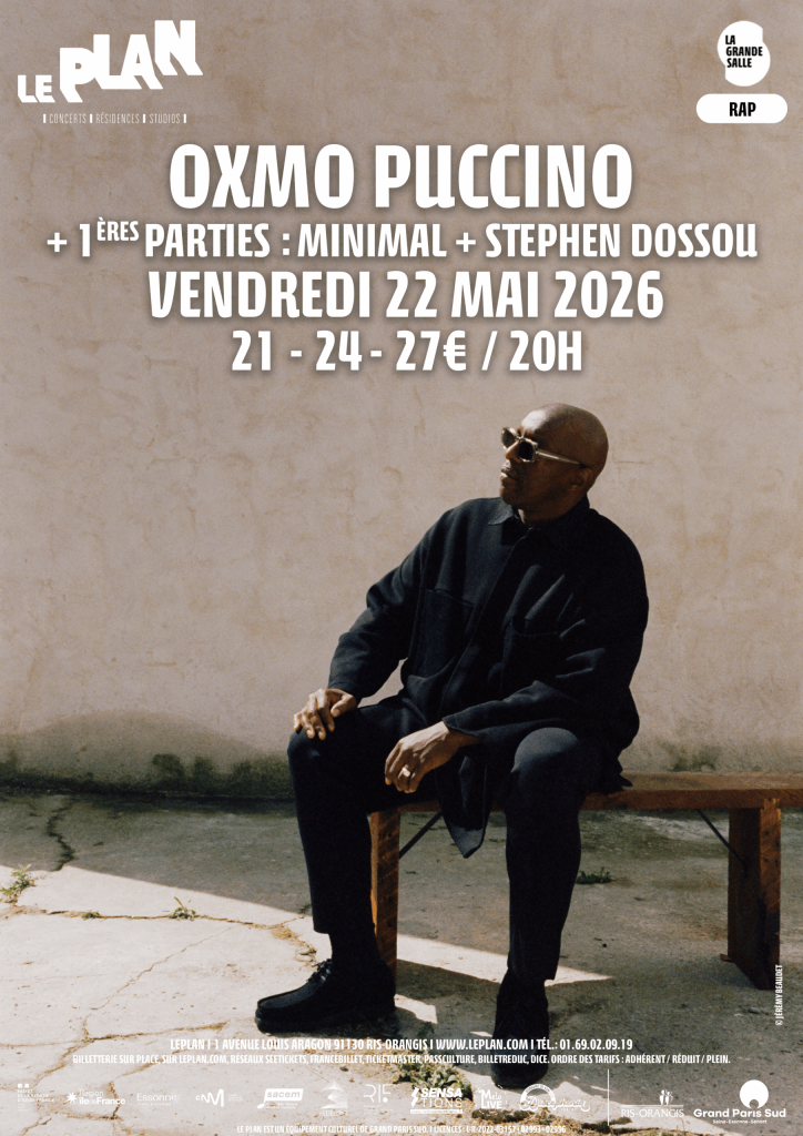 OXMO PUCCINO + 1ères parties : Minimal + Stephen Dossou