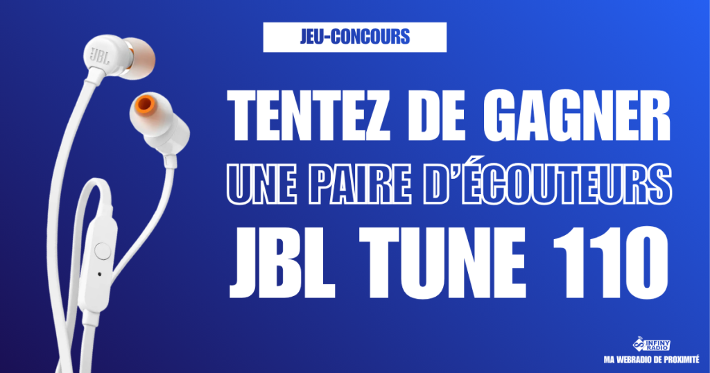 Gagnez vos écouteurs JBL TUNE 110